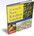 Designing the New Kitchen Garden An American Potager Handbook (  -   )